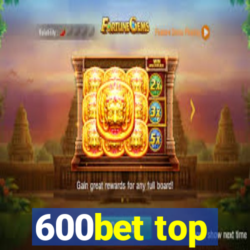 600bet top